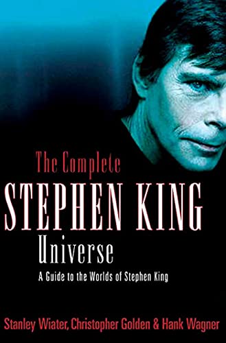 COMPLETE STEPHEN KING UNIVERSE: A Guide to the Worlds of Stephen King von St. Martins Press-3PL